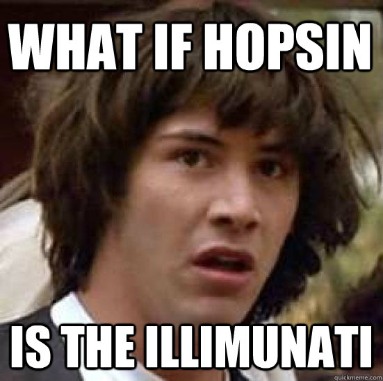 What if Hopsin  IS the illimunati   conspiracy keanu