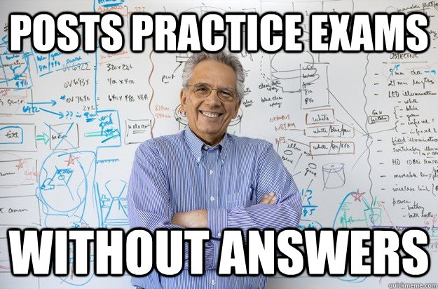 Posts practice exams without answers  Engineering Professor