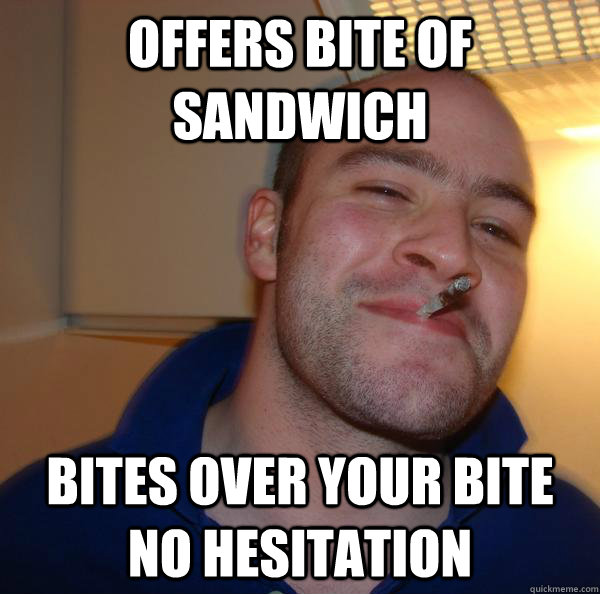 Offers bite of sandwich bites over your bite no hesitation - Offers bite of sandwich bites over your bite no hesitation  Misc