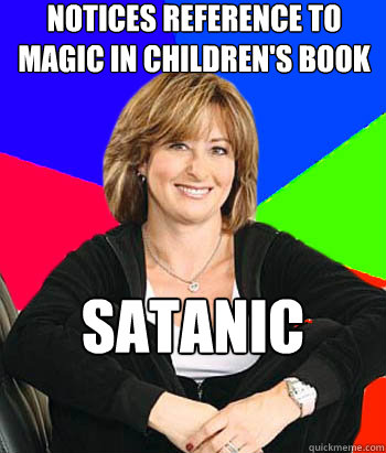 Notices reference to magic in children's book satanic
f  Sheltering Suburban Mom