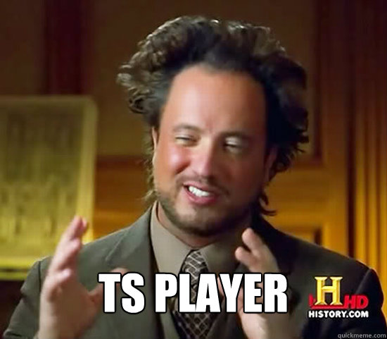  TS player  Ancient Aliens