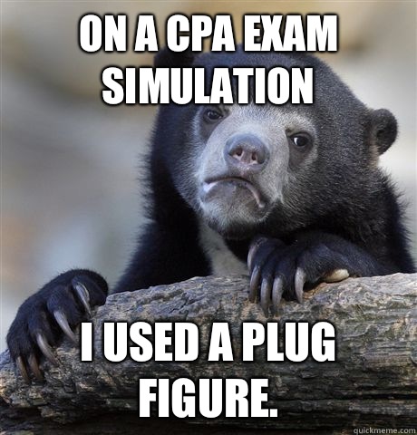 On a CPA exam simulation I used a plug figure.  Confession Bear