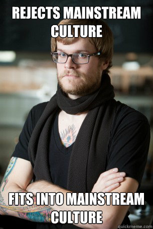 Rejects Mainstream Culture Fits into Mainstream Culture  Hipster Barista