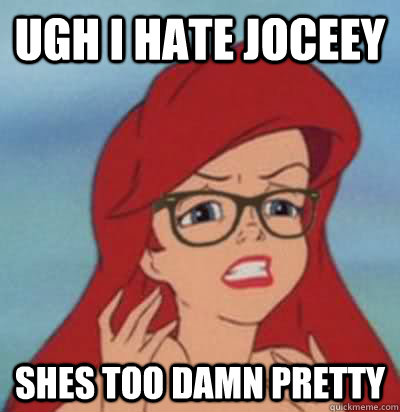 ugh i hate joceey shes too damn pretty  Hipster Ariel