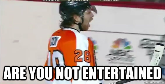 ARE YOU NOT ENTERTAINED  Claude Giroux