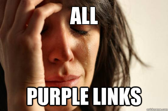 All Purple links  First World Problems