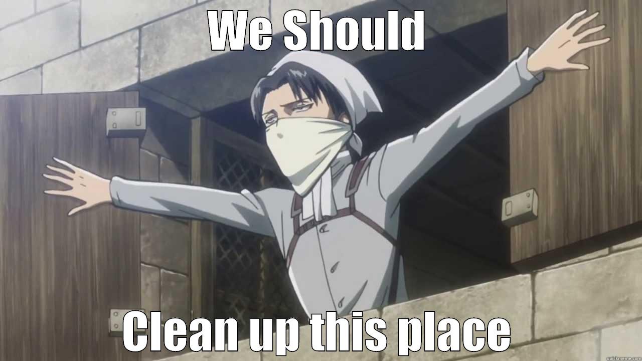 Clean Freak Levi - WE SHOULD CLEAN UP THIS PLACE Misc