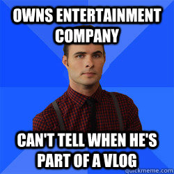 Owns Entertainment Company Can't Tell When He's Part of a Vlog  Socially Awkward Darcy