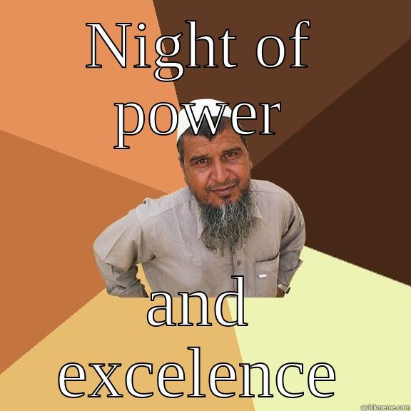 NIGHT OF POWER AND EXCELENCE Ordinary Muslim Man