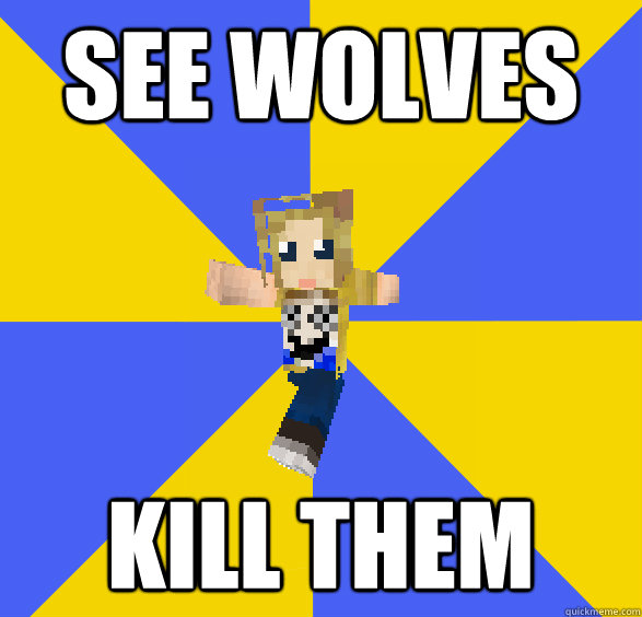 See wolves kill them - See wolves kill them  Minecraft Newbie Emily