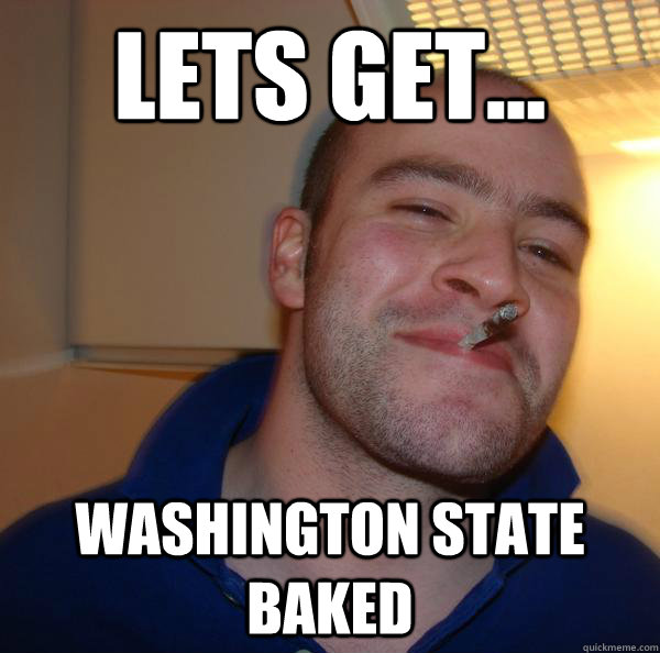 Lets Get... WASHINGTON STATE BAKED - Lets Get... WASHINGTON STATE BAKED  Misc