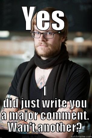 YES I DID JUST WRITE YOU A MAJOR COMMENT. WAN'T ANOTHER? Hipster Barista