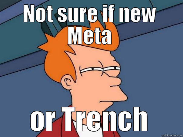 NOT SURE IF NEW META OR TRENCH Futurama Fry