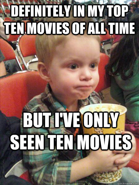 Definitely in my top ten movies of all time But I've only seen ten movies  Movie Critic Kid