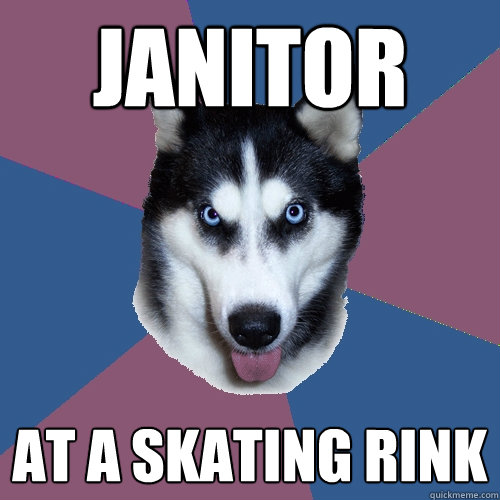 Janitor At a Skating Rink  Creeper Canine