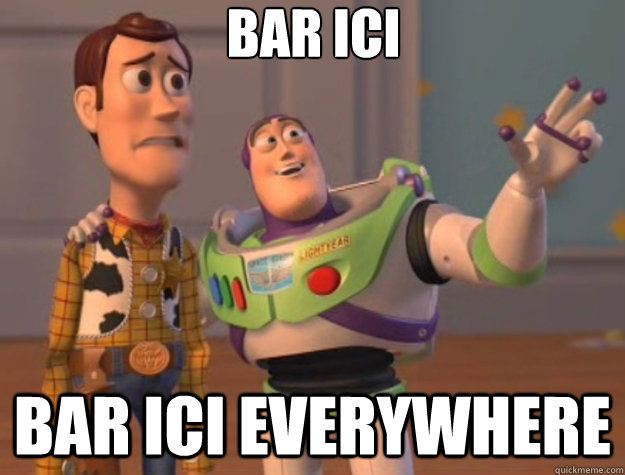 Bar Ici bar ici everywhere  Toy Story