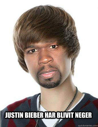 Justin bieber har blivit neger  