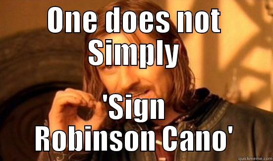 ONE DOES NOT SIMPLY 'SIGN ROBINSON CANO' Boromir