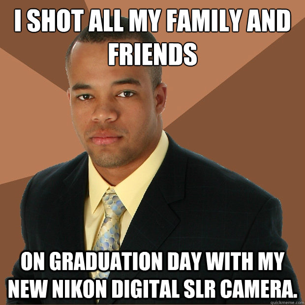 i shot all my family and friends on graduation day with my new nikon digital SLR camera. - i shot all my family and friends on graduation day with my new nikon digital SLR camera.  Successful Black Man