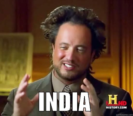 INDIA MEME GUY WEIRD -  INDIA Ancient Aliens