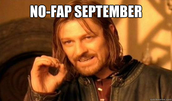 No-Fap September   Boromir