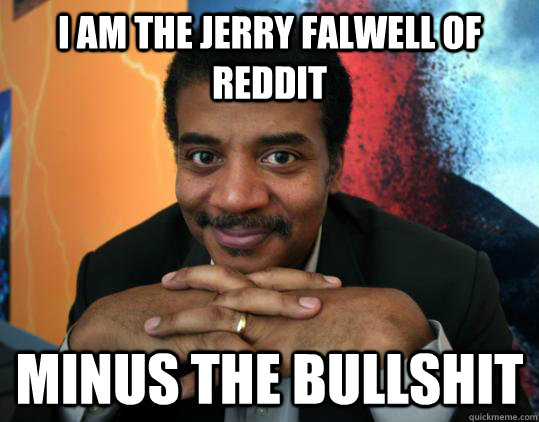 I Am the Jerry Falwell of Reddit Minus the Bullshit  Neil deGrasse Tyson