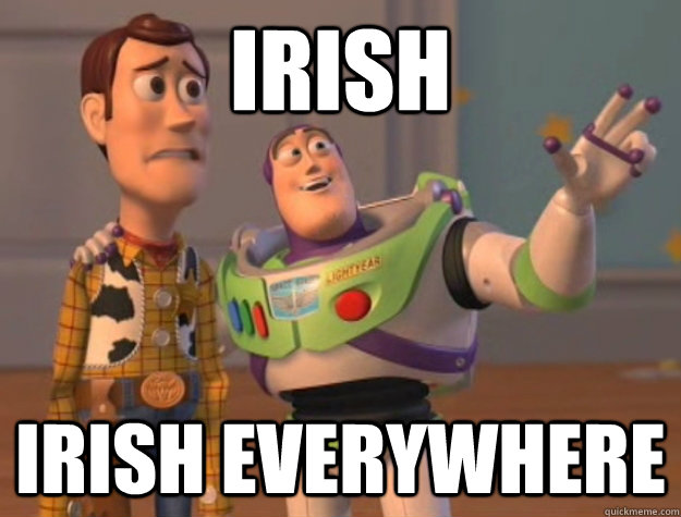 Irish Irish everywhere  Buzz Lightyear