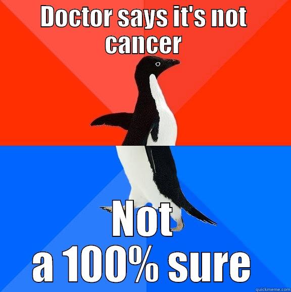 hehehe my roomie - DOCTOR SAYS IT'S NOT CANCER NOT A 100% SURE Socially Awesome Awkward Penguin