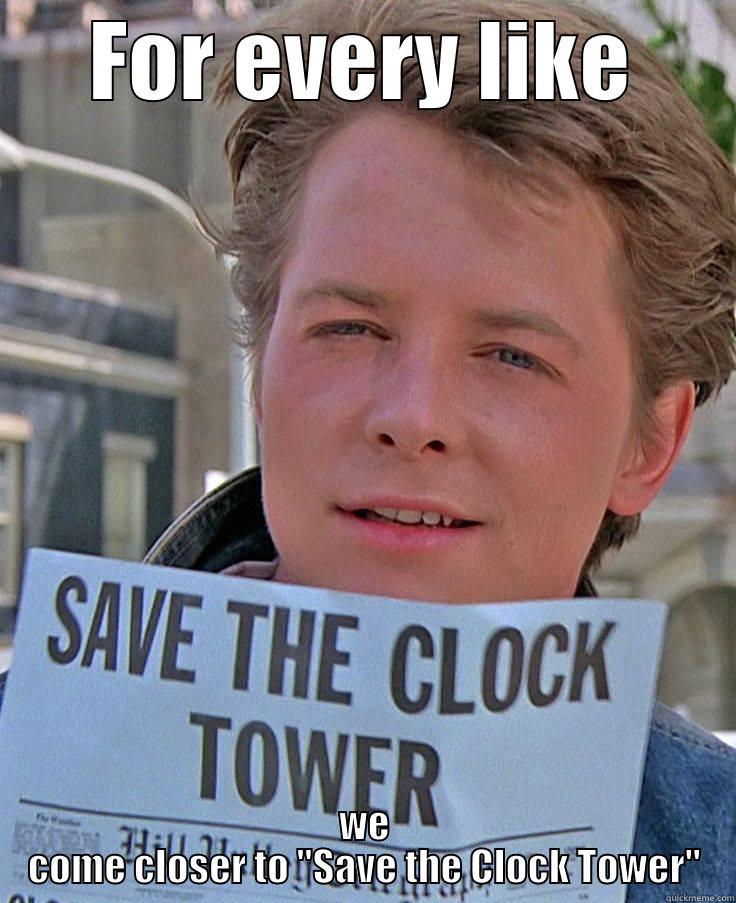 Save the Clock Tower - FOR EVERY LIKE WE COME CLOSER TO 