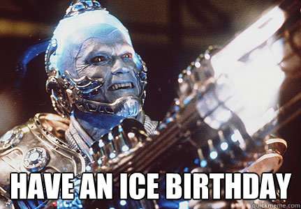  Have an ice birthday -  Have an ice birthday  Have an Ice Birthday