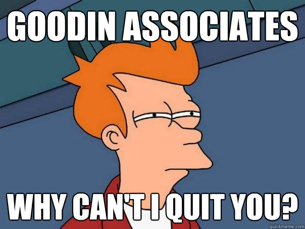 Goodin Associates Why Can't I Quit You? - Goodin Associates Why Can't I Quit You?  Futurama Fry