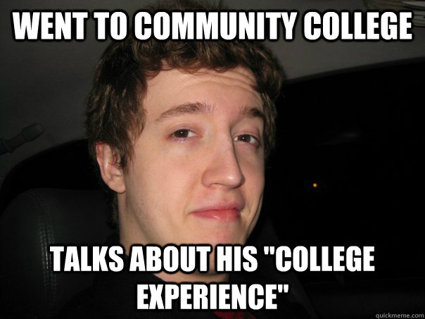 Went to community college Talks about his 