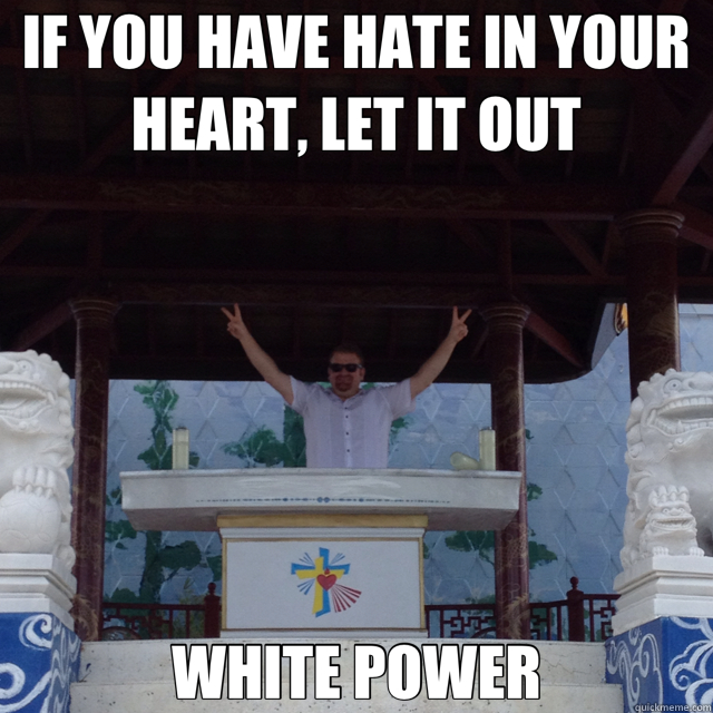 IF YOU HAVE HATE IN YOUR HEART, LET IT OUT WHITE POWER - IF YOU HAVE HATE IN YOUR HEART, LET IT OUT WHITE POWER  Misc