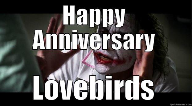 Happy Anniversary - HAPPY ANNIVERSARY LOVEBIRDS Joker Mind Loss