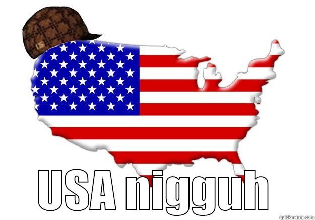  USA NIGGUH Scumbag america