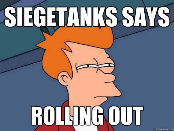 siegetanks says rolling out  Futurama Fry