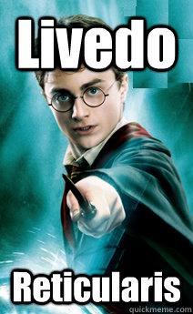 Livedo Reticularis  Harry potter