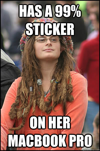 Has a 99% Sticker On her macbook pro  College Liberal