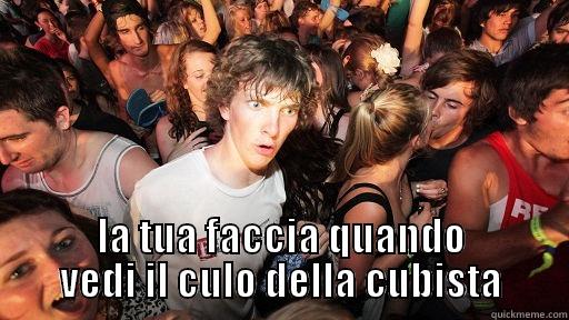  LA TUA FACCIA QUANDO VEDI IL CULO DELLA CUBISTA Sudden Clarity Clarence