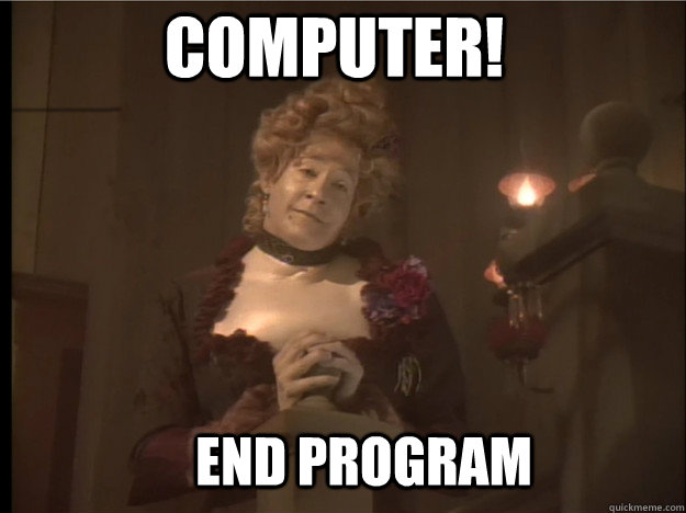 Computer! End program - Computer! End program  Western Data Lady