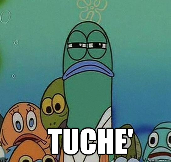          Tuche'  Serious fish SpongeBob