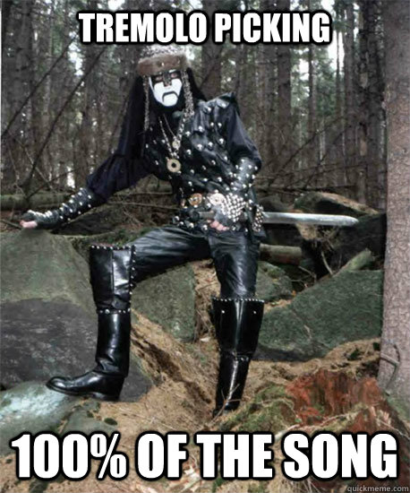 Tremolo Picking 100% of the song - Tremolo Picking 100% of the song  Black Metal Hipster