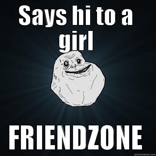 Friendzoned By Girl Quickmeme 7928