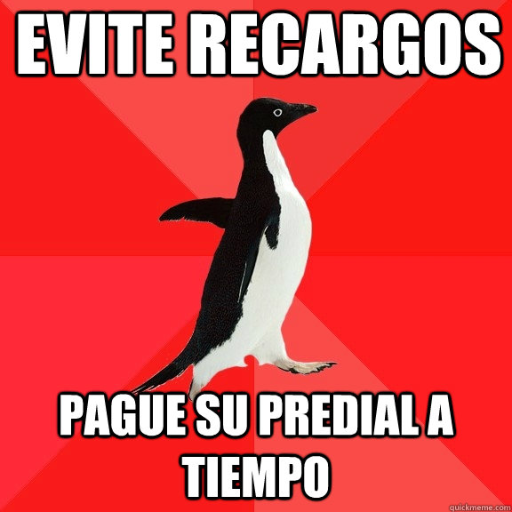 Evite recargos Pague su predial a tiempo  Socially Awesome Penguin