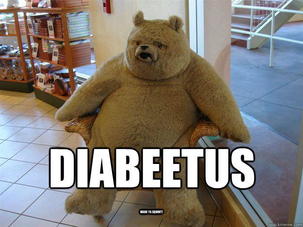 Diabeetus made ya squint!  