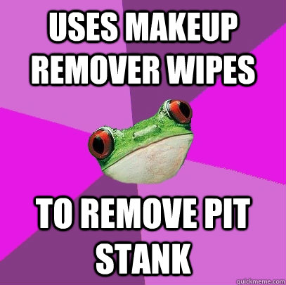 Uses makeup remover wipes to remove pit stank  Foul Bachelorette Frog
