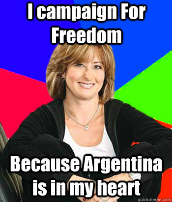 I campaign For Freedom Because Argentina is in my heart  Sheltering Suburban Mom