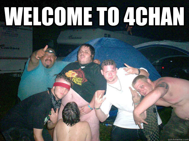 welcome to 4chan  - welcome to 4chan   Misc