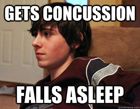 gets concussion falls asleep - gets concussion falls asleep  Inexperienced Eddie