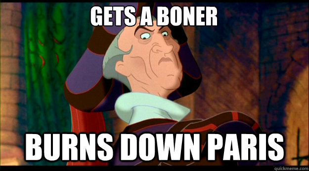 Gets a boner burns down paris - Gets a boner burns down paris  Disney Logic